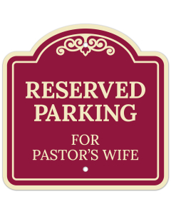 Reserved Parking For Pastor's Wife Décor Sign