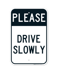 Drive Slow Sign, Board