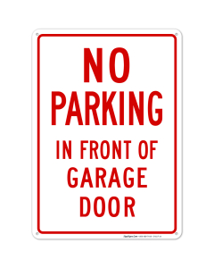 No Parking Sign, No Parking in Front of Garage Door Red Sign