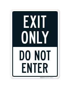Exit Only Sign, Do Not Enter