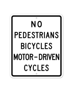 MUTCD No Pedestrians Bicycles Motor Driven Cycles R5-10A Sign