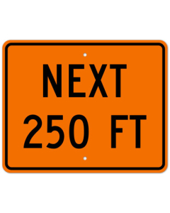 MUTCD Next 250 Feet Orange W16-4P Sign
