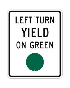 MUTCD Left Turn Yield On Green Green Dot R10-12 Sign
