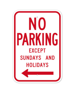 MUTCD No Parking Except Sundays And Holidays Left Arrow R7-3 Sign