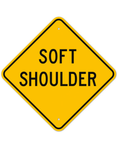MUTCD Soft Shoulder W8-4 Sign