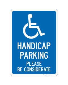 Handicap Parking Please Be Considerate Sign,