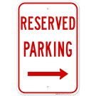 Right Arrow Reserved Parking Red Sign