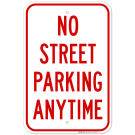No Street Parking Anytime Sign