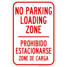 No Parking Loading Zone Bilingual Sign