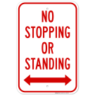No Stopping Or Standing With Bidirectional Arrow Sign