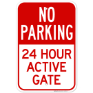 24 Hour Active Gate Sign