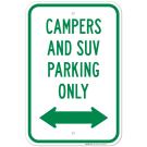 Campers And Suv Parking Only With Bidirectional Arrow Sign