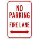 No Parking Fire Lane With Bidirectional Arrow Sign