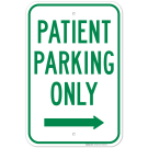Patient Parking Only With Right Arrow Sign