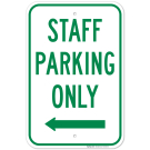 Staff Parking Only With Left Arrow Sign