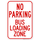 No Parking Bus Loading Zone Sign