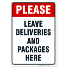 Please Leave Deliveries and Packages Here Sign