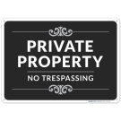 Private Property No Trespassing Sign, Decorative Style
