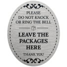 Please Do Not Knock Or Ring The Bell Leave The Packages Here Thank You Sign, (SI-1537)