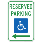 Federal Handicap Parking Sign, Reserved Parking Accessible And Left Arrow Symbol Sign