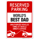 Funny Parking Sign, Reserved Parking For World's Best Dad Sign