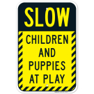 Slow Children And Puppies At Play Sign, Traffic Sign