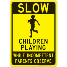 Slow Children Playing While Incompetent Parents Observe Sign, Traffic Sign