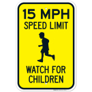 15 MPH Speed Limit Watch For Children Sign, Traffic Sign