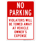 No Parking Violators Will Be Towed Away Sign