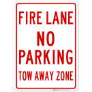 Fire Lane No Parking Tow Away Zone Sign