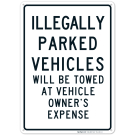 Illegally Parked Vehicles Towed Sign