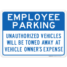 Employee Parking Unauthorized Vehicles Towed Sign