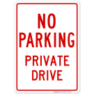 Private Drive No Parking Sign