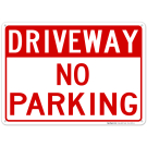 No Parking With Driveway Header Sign