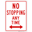 Both Side No Stopping Any Time Sign