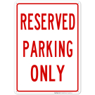 Parking Sign, Reserved Parking Only