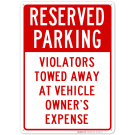 Violators Towed Away With Reserved Parking Header Sign