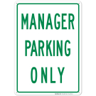 Manager Parking Only Sign