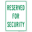 Reserved For Security Sign