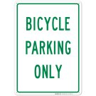 Bicycle Parking Only Sign