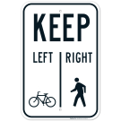 Bicycles Keep Left Pedestrians Keep Right Sign