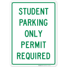 Permit Required Student Parking Only Sign