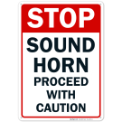 Stop Sound Horn Proceed With Caution Sign