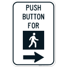 Push Button Walk Sign, Right Arrow Sign