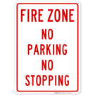 No Parking No Stopping Fire Zone Sign