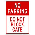 No Parking Sign, Do Not Block Gate Sign