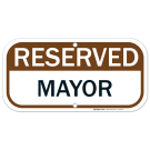 Mayor Reserved Parking Sign