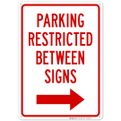 Parking Restricted Between Signs Right Arrow Symbol Sign