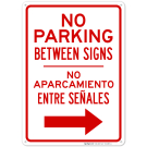 No Parking Between Signs With Right Arrow Bilingual Sign