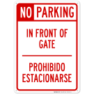 No Parking In Front Of Gate Prohibido Estacionarse Sign